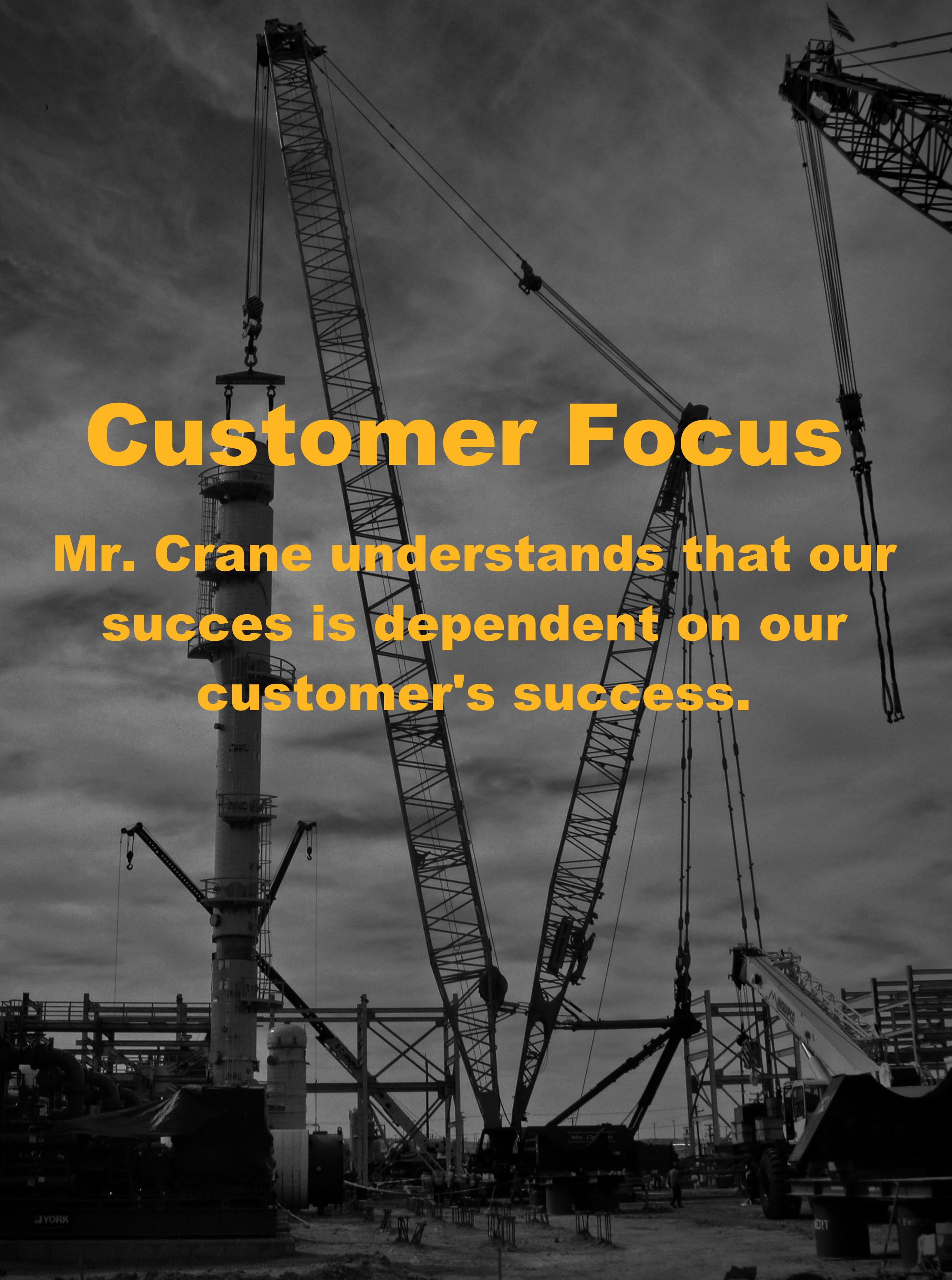 customerfocus Mr Crane. Customer focus